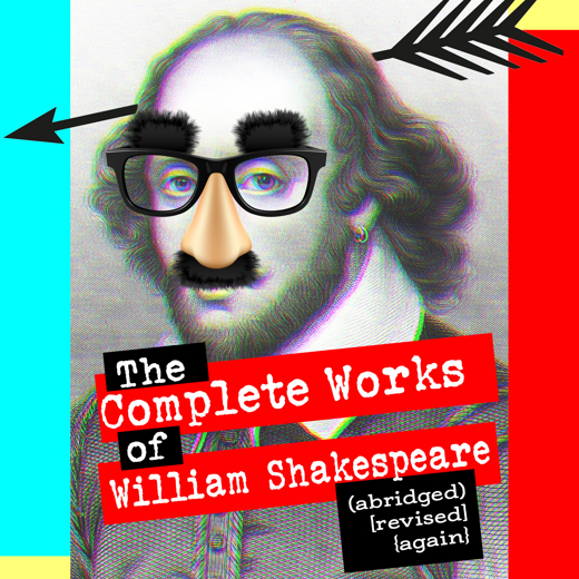 The Complete Works of William Shakespeare (abridged) {revised} [again}