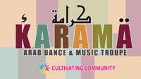 Smith Memorial Concert & Tibbits presents KARAMA: An Arab World Music & Dance Celebration show poster