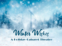 Winter Wishes- A Holiday Cabaret Theatre show poster