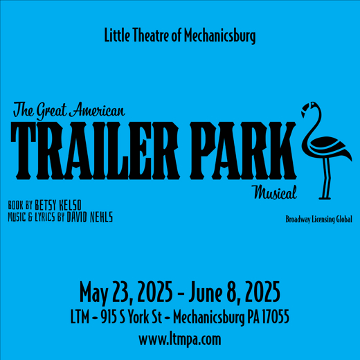 The Great American Trailer Park Musical in Central Pennsylvania