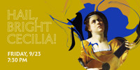 Hail, Bright Cecilia! show poster
