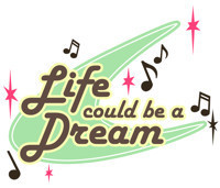 Life Could Be a Dream show poster