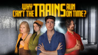 Why Can't The Trains Run On Time? show poster