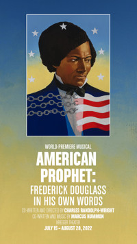 American Prophet: Frederick Douglass in His Own Words in Washington, DC Logo