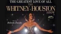 Greatest Love of All - The Whitney Houston Show