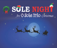 O Sole Night: An O Sole Trio Christmas