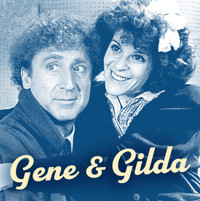 Gene & Gilda