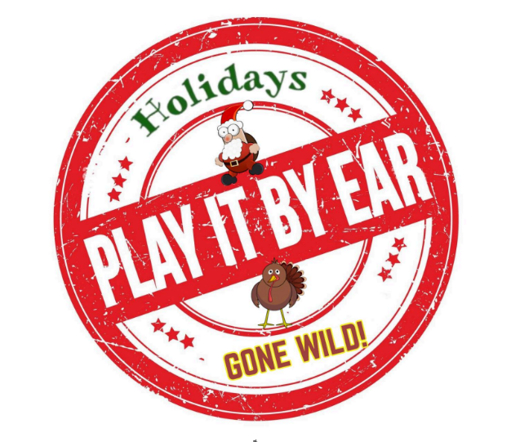 Play it by Ear - Holidays Gone Wild in Tampa
