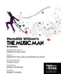 Meredith Willson's THE MUSIC MAN - In Concert show poster
