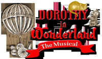 Dorothy in Wonderland: The Musical