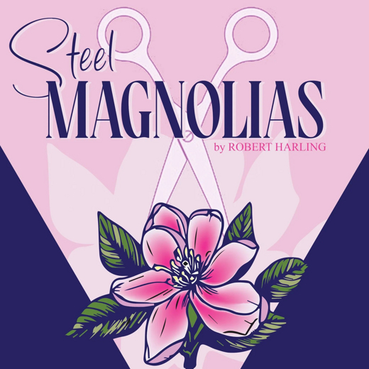 STEEL MAGNOLIAS