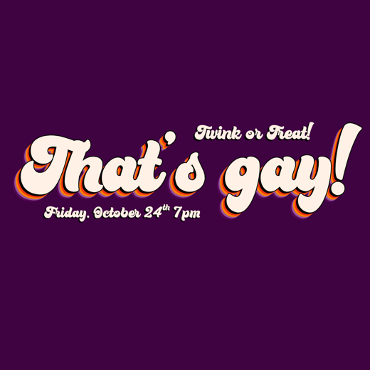 That's gay! comedy presents: TWINK or TREAT – a queer Halloween comedy show