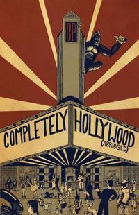 Completely Hollywood (Abridged) show poster
