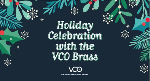 Holiday Celebration with the VCO Brass