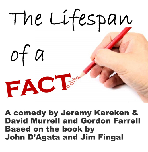 THE LIFESPAN OF A FACT a comedy by Jeremy Kareken & David Murrell and Gordon Farrell in Oklahoma