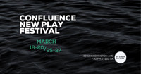 Confluence New Play Festival show poster