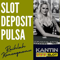 Situs Slot Deposit Pulsa Tanpa Potongan in Indonesia