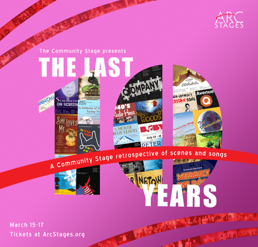 The Last 10 Years: A Community Stage Retrospective show poster
