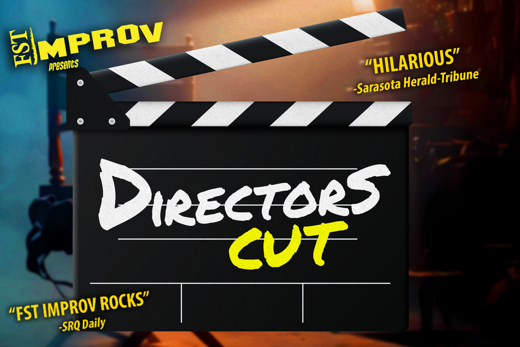 FST Improv Presents Directors Cut