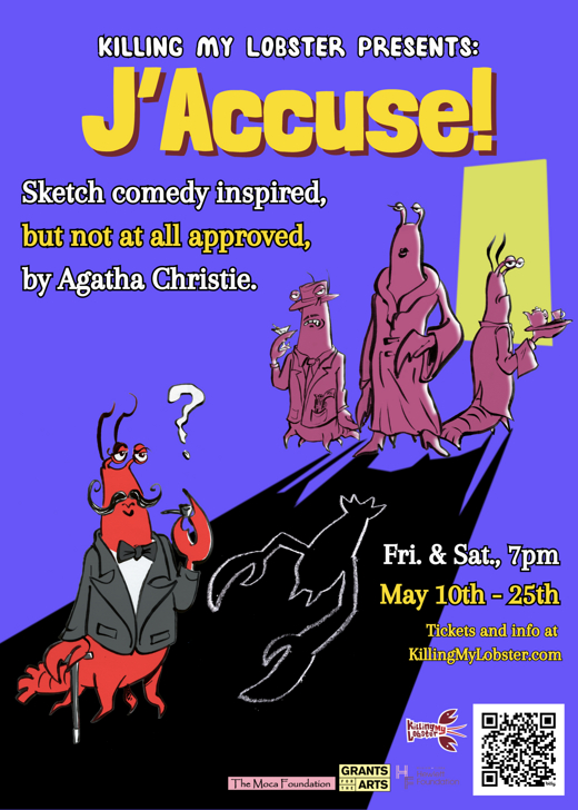 Killing My Lobster Presents: J'Accuse!