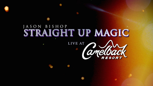 Magic Show at Camelback Resort: Jason Bishop: Straight Up Magic | Feb 12, 2026