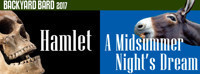 Backyard Bard Hamlet and A Midsummer Night's Dream show poster