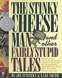 THE STINKY CHEESE MAN and Other Fairly Stupid Tales show poster