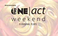 One Act Weekend