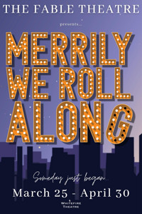 MERRILY WE ROLL ALONG & More Lead Los Angeles' April 2023 Theater Top Picks 