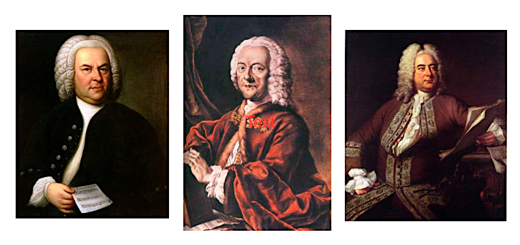 Bach, Telemann, and Handel! 