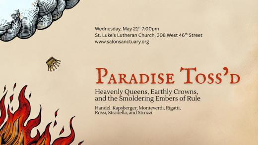 Paradise Toss'd: Heavenly Queens, Earthly Crowns, and the Smoldering Embers of Rule in Off-Off-Broadway