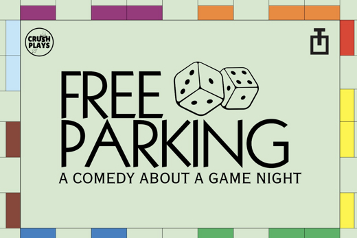 Free Parking: A Comedy About A Game Night (One Night Only Staged Reading)