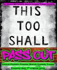 This Too Shall Pass Out, By The Humor Mill Orlando