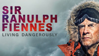 Sir Ranulph Fiennes: Living Dangerously in UK / West End Logo