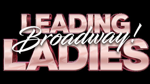 Broadway Leading Ladies show poster