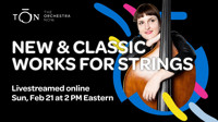 The Orchestra Now – New and Classic Works for Strings
