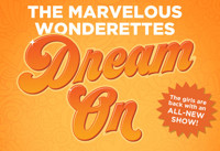 THE MARVELOUS WONDERETTES: DREAM ON show poster