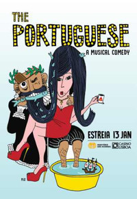 THE PORTUGUESE - A MUSICAL COMEDY show poster