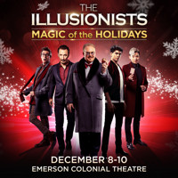 The Illusionists: Magic of the Holidays in Boston