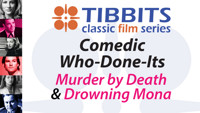 Tibbits Classic Film Series presents “Comedic Who-Done-It’s” show poster