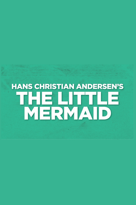  Hans Christian Andersen’s The Little Mermaid in Austin