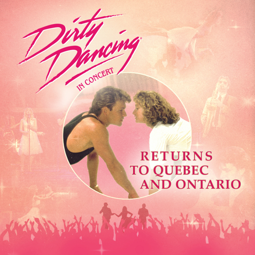 Dirty Dancing In Concert in Ottawa