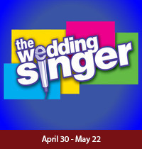 The Wedding Singer at The Noel S. Ruiz Theatre show poster