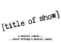 mad Theatre presents [title of show]