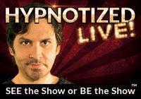 Hypnotized Live! starring Michael C. Anthony: SEE the Show or BE the Show show poster