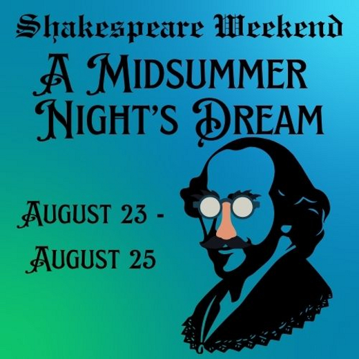 Shakespeare Weekend: A Midsummer Night's Dream show poster