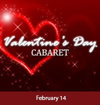 The Valentine's Day Cabaret at The Noel S. Ruiz Theatre