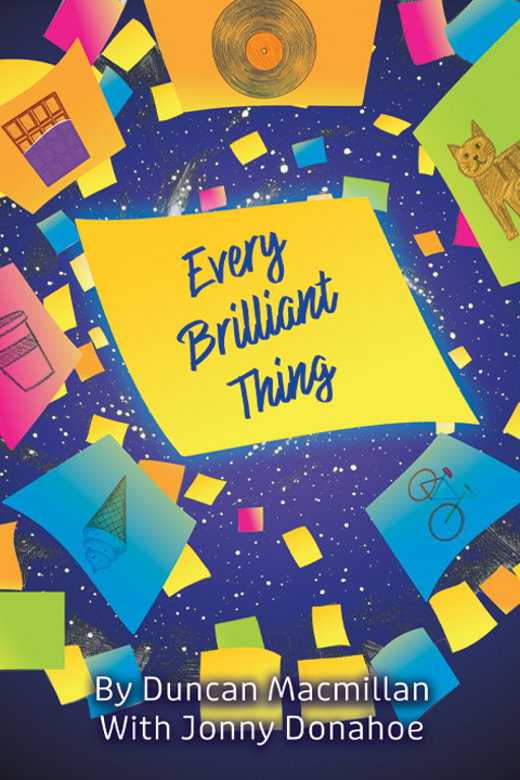 EVERY BRILLIANT THING