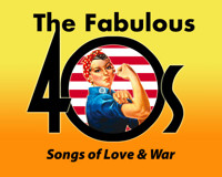 The Fabulous 40s: Songs of Love & War show poster
