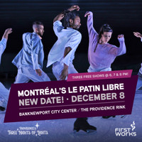 FirstWorks presents Montréal's Le Patin Libre in Rhode Island
